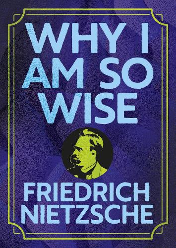 Paper book «Why I Am So Wise: Illustrated Pocket Edition with Ribbon Marker», author Friedrich Nietzsche - фото №1