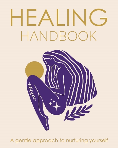 Бумажная книга «Healing Handbook: A Gentle Approach to Nurturing Yourself», автор Тара Уорд - фото №1
