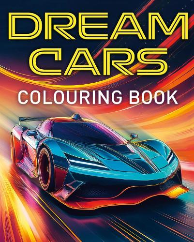 Бумажная книга «Dream Cars Colouring Book: With 45 Luxury Cars to Colour», автор Дин Харланд - фото №1