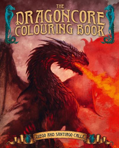 Бумажная книга «The Dragoncore Colouring Book: Features 40 Illustrations of Fantasy's Most Legendary Monster», авторов Хуан Калле, Сантьяго Калле - фото №1