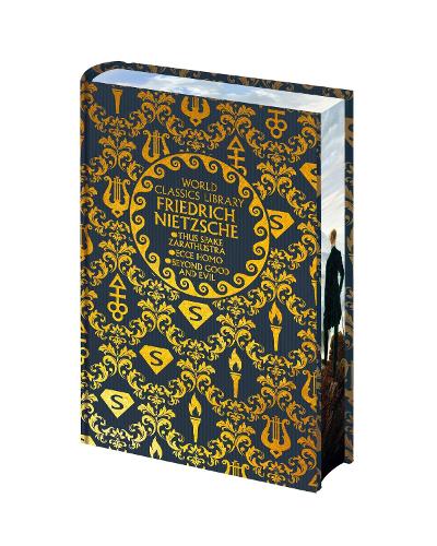Бумажная книга «World Classics Library: Friedrich Nietzsche: Thus Spake Zarathustra, Ecce Homo, Beyond Good and Evil», автор Фридрих Ницше - фото №1