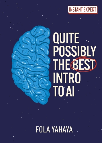 Бумажная книга «Quite Possibly the Best Introduction to AI», автор Фола Яхая - фото №1