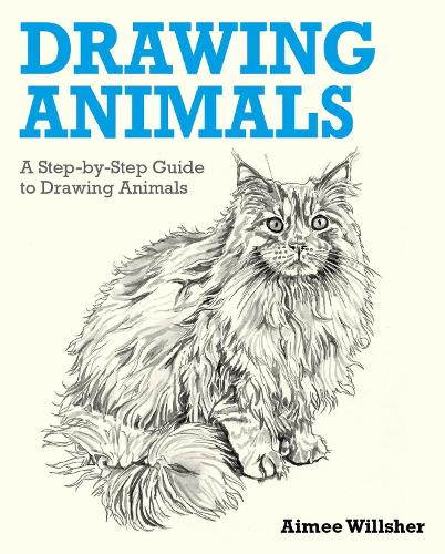Бумажная книга «Drawing Animals: A Step-by-Step Guide to Drawing Animals», автор Эйми Уиллшер - фото №1