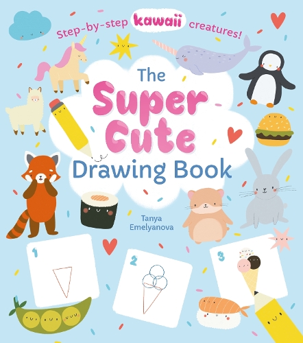 Бумажная книга «The Super Cute Drawing Book: Step-by-step kawaii creatures!», автор Уильям Поттер - фото №1