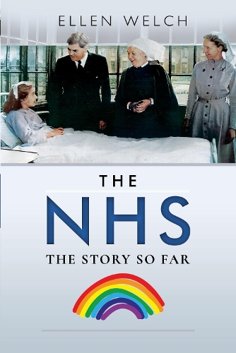 Бумажная книга «The NHS - The Story so Far», автор Эллен Уэлч - фото №1