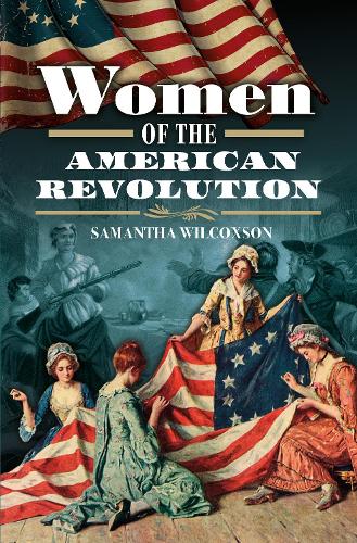 Паперова книга «Women of the American Revolution», автор Саманта Вілкоксон - фото №1