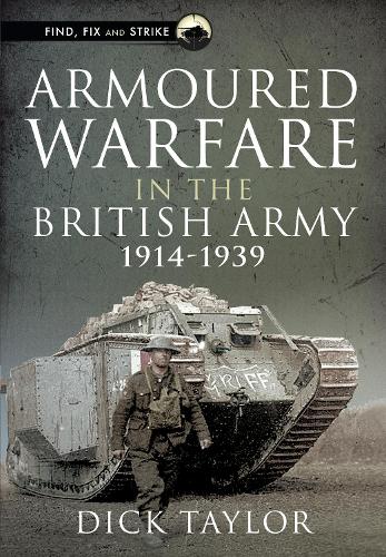 Бумажная книга «Armoured Warfare in the British Army, 1914-1939», автор Ричард Тейлор - фото №1