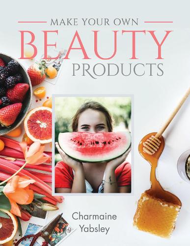Бумажная книга «Make Your Own Beauty Products», автор Шармейн Ябсли - фото №1