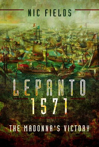 Бумажная книга «Lepanto 1571: The Madonna's Victory», автор Ник Филдс - фото №1