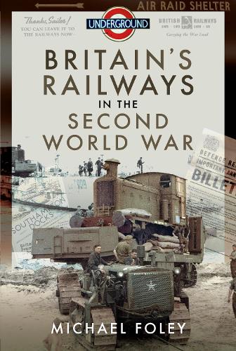 Паперова книга «Britain's Railways in the Second World War», автор Майкл Фолі - фото №1