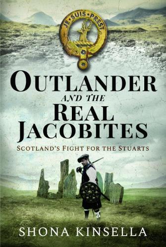 Бумажная книга «Outlander and the Real Jacobites: Scotland's Fight for the Stuarts», автор Шона Кинселла - фото №1