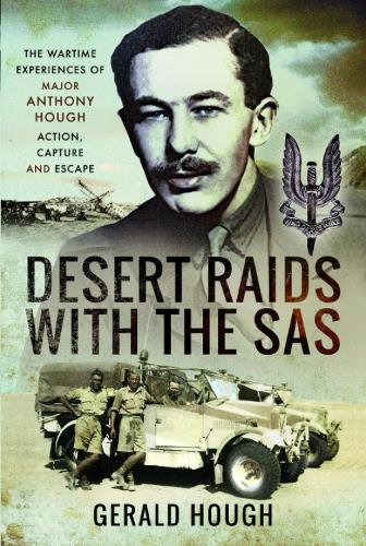 Бумажная книга «Desert Raids with the SAS: Memories of Action Capture and Escape», автор Джеральд Хаф - фото №1