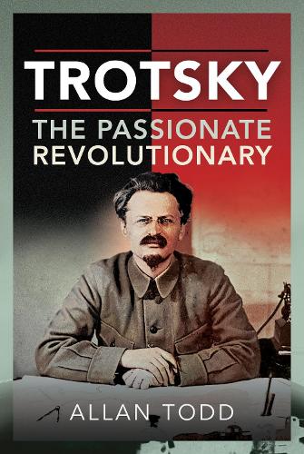 Бумажная книга «Trotsky, The Passionate Revolutionary», автор Аллан Тодд - фото №1
