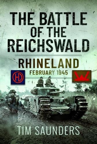 Бумажная книга «The Battle of the Reichswald: Rhineland February 1945», автор Тим Сондерс - фото №1