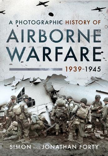 Бумажная книга «A Photographic History of Airborne Warfare, 1939 1945» - фото №1
