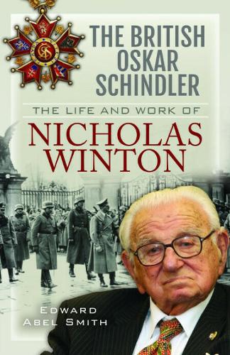 Бумажная книга «The British Oskar Schindler: The Life and Work of Nicholas Winton», автор Эдвард Абель Смит - фото №1