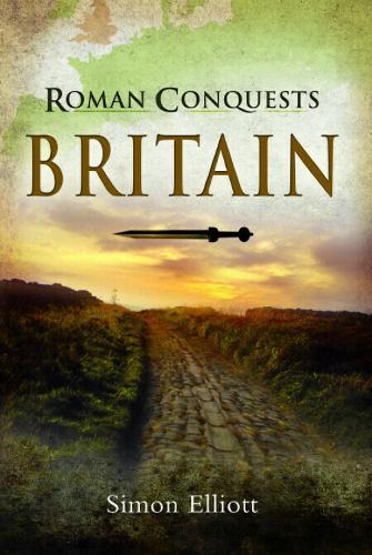 Паперова книга «Roman Conquests: Britain», автор Саймон Елліотт - фото №1