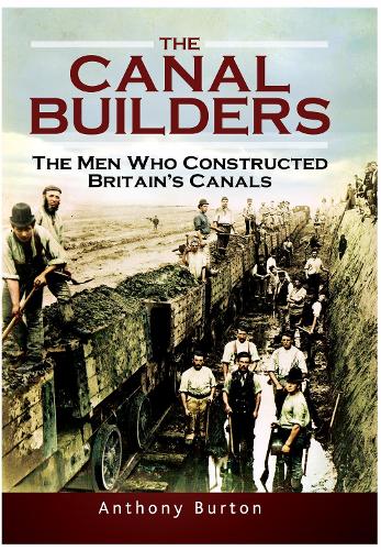 Бумажная книга «The Canal Builders: The Men Who Constructed Britain's Canals», автор Энтони Бартон - фото №1