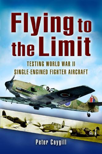 Бумажная книга «Flying to the Limit: Testing World War II Single-Engined Fighter Aircraft», автор Питер Кайгилл - фото №1