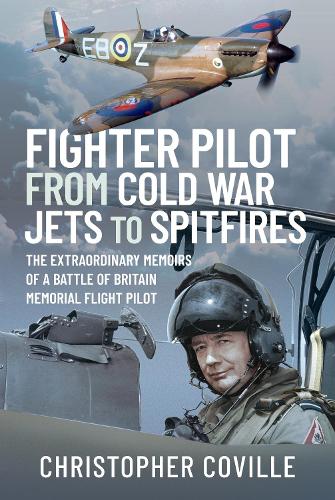 Бумажная книга «Fighter Pilot: From Cold War Jets to Spitfires: The Extraordinary Memoirs of a Battle of Britain Memorial Flight Pilot», автор Кристофер Ковилл - фото №1