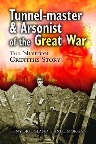 Бумажная книга «Tunnel-Master & Arsonist of the Great War», автор Энн Морган - фото №1