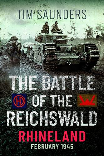 Бумажная книга «The Battle of the Reichswald - Rhineland: February 1945», автор Тим Сондерс - фото №1