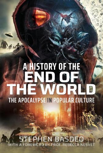 Бумажная книга «A History of the End of the World: The Apocalypse in Popular Culture», автор Стивен Басдео - фото №1
