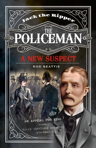 Паперова книга «Jack the Ripper - The Policeman: A New Suspect», автор Род Бітті - фото №1