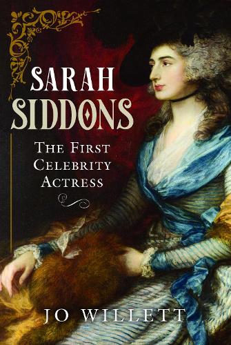 Бумажная книга «Sarah Siddons: The First Celebrity Actress», автор Джо Уиллетт - фото №1