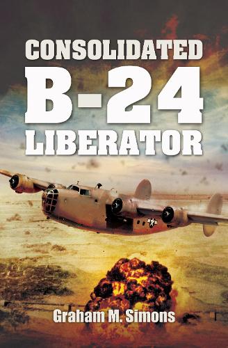 Паперова книга «Consolidated B-24 Liberator», автор Грем М. Сімонс - фото №1