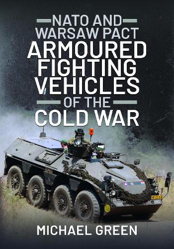 Бумажная книга «NATO and Warsaw Pact Armoured Fighting Vehicles of the Cold War», автор Майкл Грин - фото №1