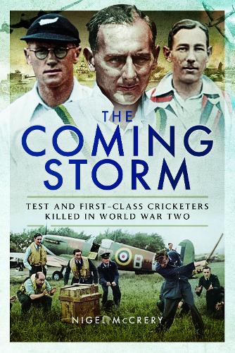 Бумажная книга «The Coming Storm: Test and First-Class Cricketers Killed in World War Two», автор Найджел Маккрери - фото №1