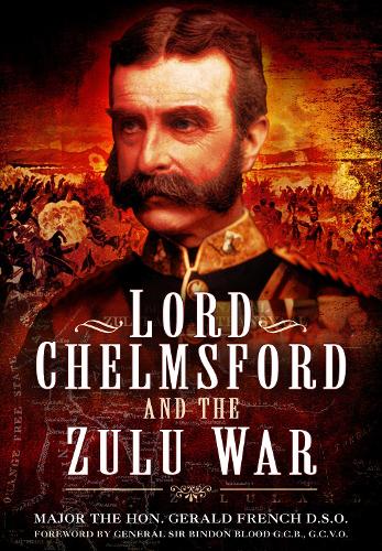 Бумажная книга «Lord Chelmsford and the Zulu War», автор Джеральд Френч - фото №1