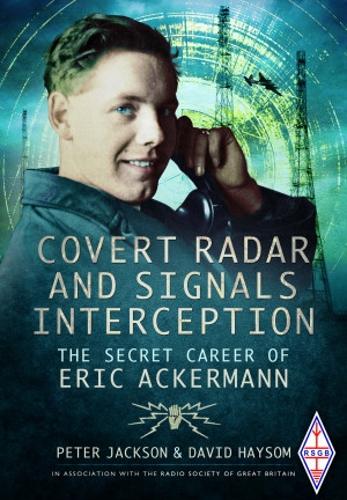 Бумажная книга «Covert Radar and Signals Interception: The Secret Career of Eric Ackermann» - фото №1