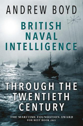 Бумажная книга «British Naval Intelligence through the Twentieth Century», автор Эндрю Бойд - фото №1
