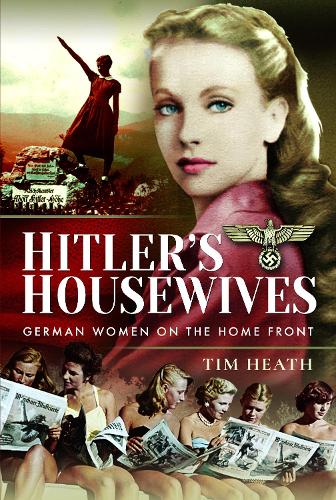 Бумажная книга «Hitler's Housewives: German Women on the Home Front», автор Тим Хит - фото №1