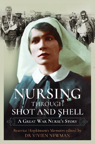 Паперова книга «Nursing Through Shot and Shell: A Great War Nurse's Story», автор Крістін Сміт - фото №1