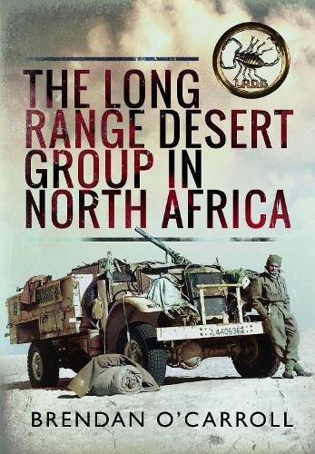 Паперова книга «The Long Range Desert Group in North Africa», автор Брендан О'Керролл - фото №1