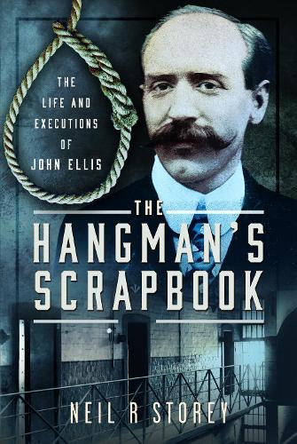 [object Object] «The Hangman's Scrapbook: The Life and Executions of John Ellis», автор Нил Р. Стори - фото №1