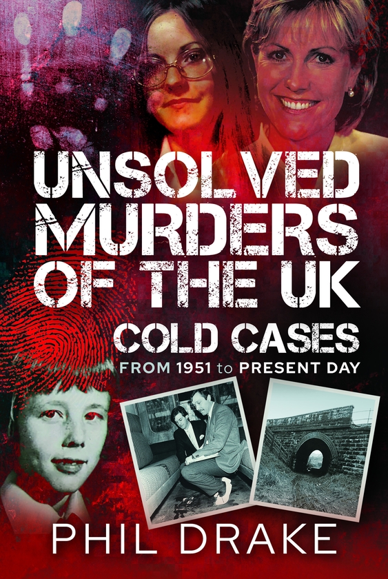 Паперова книга «Unsolved Murders of the UK: Cold Cases from 1951 to Present Day», автор Філ Дрейк - фото №1