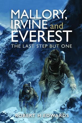 [object Object] «Mallory, Irvine and Everest: The Last Step But One», автор Роберт Х. Эдвардс - фото №1