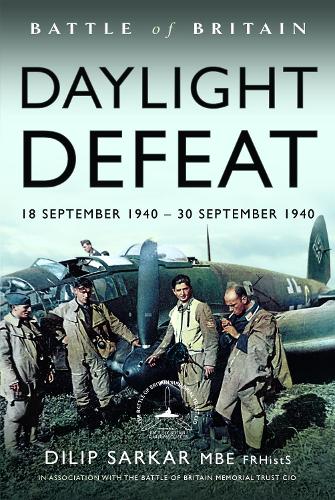Бумажная книга «Battle of Britain Daylight Defeat: 18 September 1940 - 30 September 1940», автор Дилип Саркар - фото №1