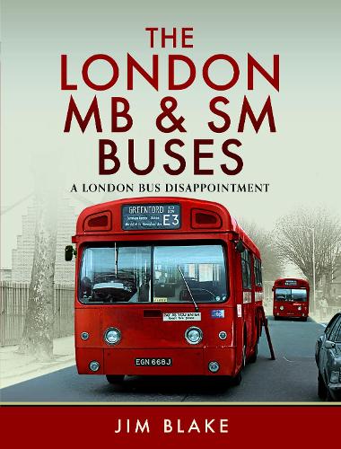 Бумажная книга «The London MB and SM Buses - A London Bus Disappointment», автор Джим Блейк - фото №1