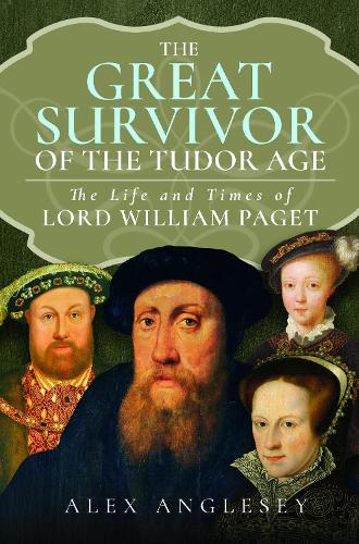 Паперова книга «The Great Survivor of the Tudor Age: The Life and Times of Lord William Paget», автор Алекс Енглсі - фото №1