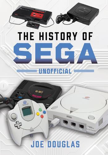 Паперова книга «The History of SEGA», автор Джо Дуглас - фото №1