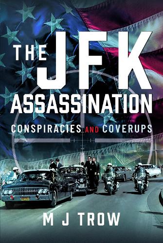 Паперова книга «The JFK Assassination: Conspiracies and Coverups», автор М. Дж. Троу - фото №1