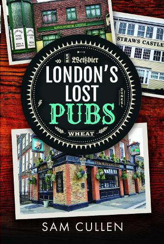 Бумажная книга «London's Lost Pubs», автор Сэм Каллен - фото №1