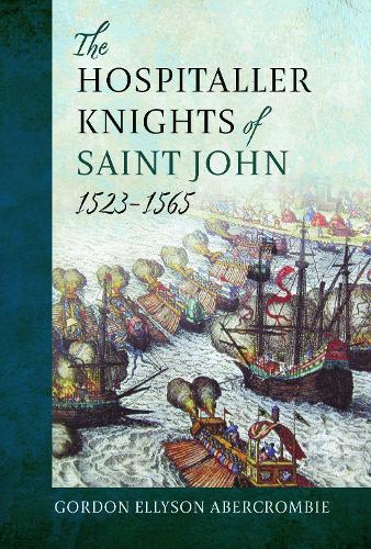 Паперова книга «The Hospitaller Knights of Saint John, 1523-1565», автор Гордон Еллісон Аберкромбі - фото №1