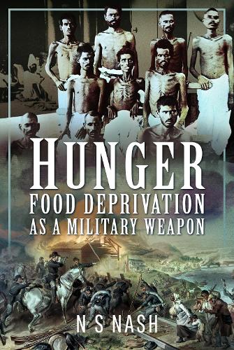 Бумажная книга «Hunger: Food Deprivation as a Military Weapon», автор Н. С. Нэш - фото №1