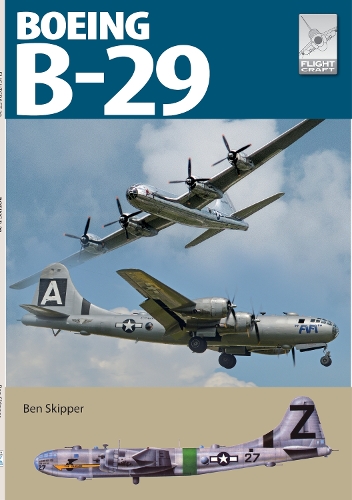Бумажная книга «Flight Craft 29: Boeing B-29 Superfortress», автор Бен Скиппер - фото №1